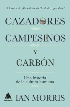 CAZADORES, CAMPESINOS Y CARBN