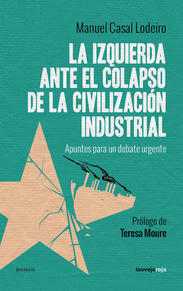 LA IZQUIERDA ANTE EL COLAPSO DE LA CIVILIZACIN INDUSTRIAL