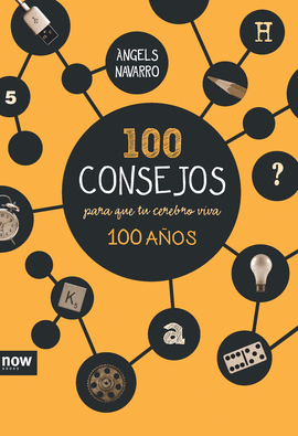 100 CONSEJOS PARA QUE TU CEREBRO VIVA 100 AOS