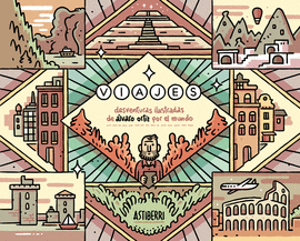 VIAJES. DESVENTURAS ILUSTRADAS DE �LVARO ORTIZ POR EL MUNDO