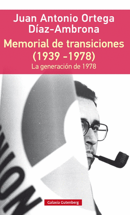 MEMORIAL DE TRANSICIONES (1939-1978) - RUSTICA
