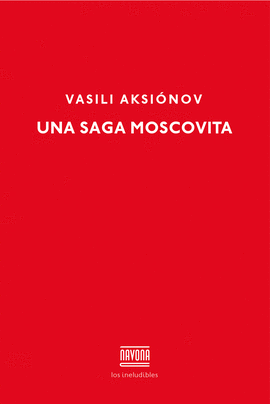 LA SAGA MOSCOVITA