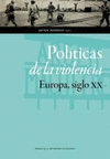 POLTICAS DE LA VIOLENCIA. EUROPA, SIGLO XX
