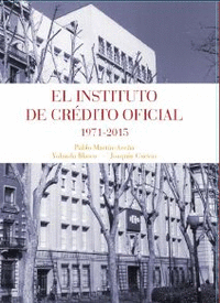 EL INSTITUTO DE CREDITO OFICIAL 1971-2015