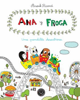 UNA PANDILLA DESASTROSA ANA Y FROGA