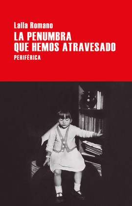 LA PENUMBRA QUE HEMOS ATRAVESADO