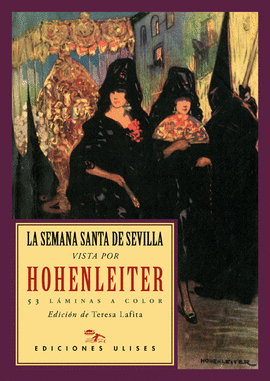 LA SEMANA SANTA VISTA POR HOHENLEITER