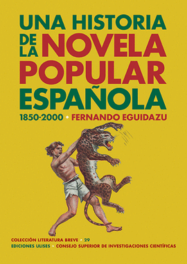 UNA HISTORIA DE LA NOVELA POPULAR ESPAOLA (1850-2000)