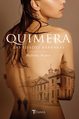 QUIMERA. LAS EDADES BRBARAS