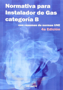 NORMATIVA PARA INSTALADOR DE GAS CATEGORA B