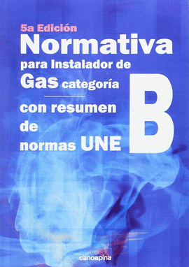 NORMATIVA PARA INSTALADOR DE GAS CATEGORA B