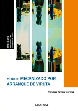 MF0091 MECANIZADO POR ARRANQUE DE VIRUTA