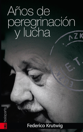 A�OS DE PEREGRINACION Y LUCHA