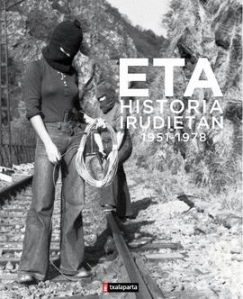 ETA, HISTORIA IRUDIETAN (1951-1978)