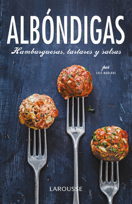 ALBNDIGAS, HAMBURGUESAS, TARTARES Y SALSAS