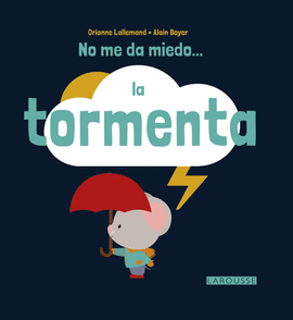 NO ME DA MIEDO...LA TORMENTA