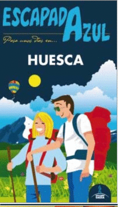 HUESCA  ESCAPADA AZUL