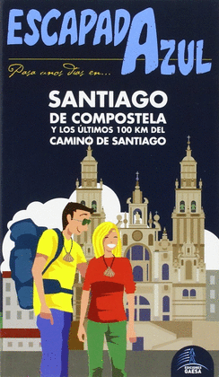 SANTIAGO DE COMPOSTELA -ESCAPADA AZUL