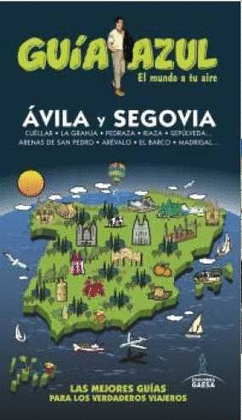 AVILA Y SEGOVIA -GUIA AZUL