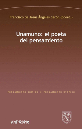 UNAMUNO: EL POETA DEL PENSAMIENTO