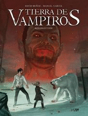 TIERRA DE VAMPIROS 03: RESURRECCION