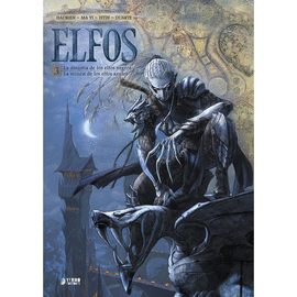 ELFOS 03: LA DINASTIA DE LOS ELFOS NEGROS/LA MISION DE LOS ELFOS