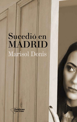 SUCEDI EN MADRID***
