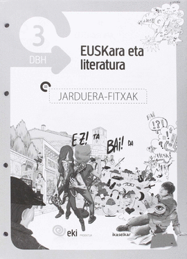 EKI DBH 3. EUSKARA ETA LITERATURA 3. JARDUERA FITXAK