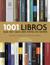 1001 LIBROS QUE HAY QUE LEER ANTES DE MORIR
