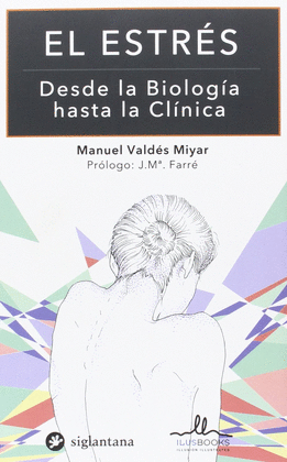 EL ESTRES- DESDE LA BIOLOGIA HASTA LA CLINICA