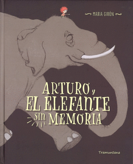 ARTURO Y EL ELEFANTE SIN MEMORIA