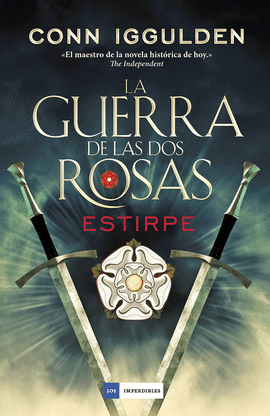 LA GUERRA DE LAS DOS ROSAS III ESTIRPE