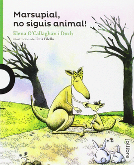 MARSUPIAL, NO SIGUIS ANIMAL!