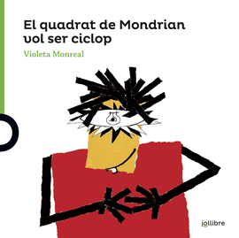 EL QUADRAT DE MONDRIAN VON SER UN CICLOP
