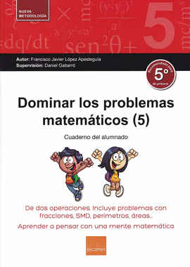 DOMINAR LOS PROBLEMAS MATEMTICOS 5 PRIMARIA