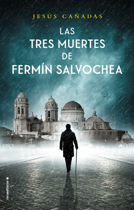 LAS TRES MUERTES DE FERMN SALVOCHEA