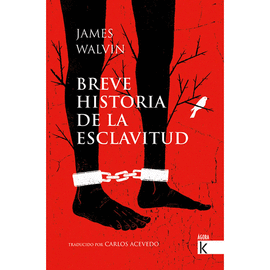 BREVE HISTORIA DE LA ESCLAVITUD