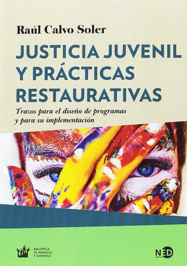 JUSTICIA JUVENIL Y PRCTICAS RESTAURATIVAS