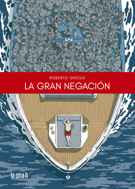 LA GRAN NEGACIN