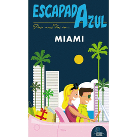 ESCAPADA AZUL MIAMI