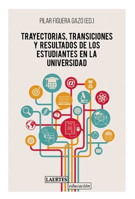 TRAYESCTORIAS TRANSICIONES Y RESULTADOS DE ESTUDIANTES UNIV