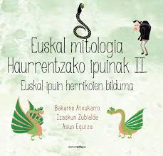 EUSKAL MITOLOGIA HAURRENTZAKO IPUINAK II