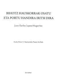 BIHOTZ HAUKORRAK OSATU ETA PORTU HANDIRA IRITSI DIRA