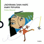 JAINKOSA IZA NAHI ZUEN IRUKIA -ARTE BEGIKO