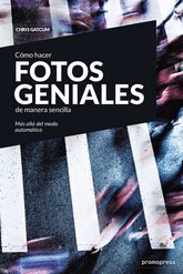 CMO HACER FOTOS GENIALES DE MANERA SENCILLA - MS ALL DEL MODO AUTOMTICO