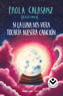 SI LA LUNA NOS VIERA TOCARA NUESTRA CANCIN