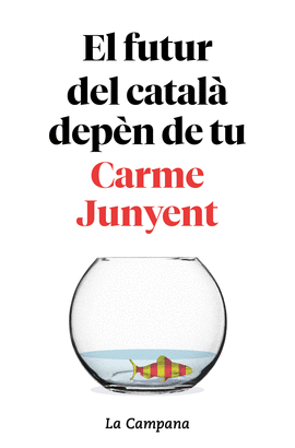 FUTUR DEL CATALA DEPEN DE TU, EL