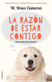 LA RAZ�N DE ESTAR CONTIGO (A DOG'S PURPOSE)