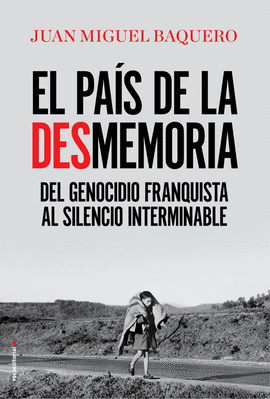 EL PAIS DE LA DESMEMORIA