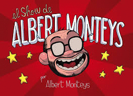 EL SHOW DE ALBERT MONTEYS